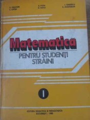 MATEMATICA PENTRU STUDENTI STRAINI VOL.1-C. CRACIUN, L. LUPSA, E. POPA, D. DUCA, I. CHITESCU, E. ASADURIAN-229037