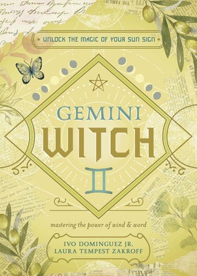 The Gemini Witch: Unlock the Magic of Your Sun Sign