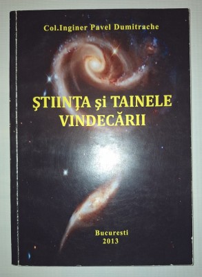 Pavel Dumitrache - Stiinta si tainele vindecarii foto