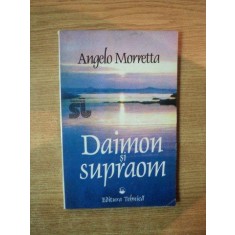 DAIMON SI SUPRAOM de ANGELO MORRETTA , 1994
