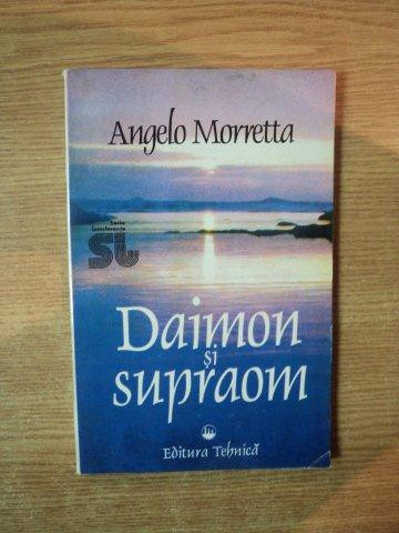 DAIMON SI SUPRAOM de ANGELO MORRETTA , 1994