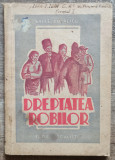 Dreptatea robilor - Vasile Dobrescu// 1947