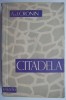 Citadela - A.J. Cronin, Carte Beletristica