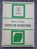 Mircea Ganga - Teste de geometrie (editia 1992), 134 pag