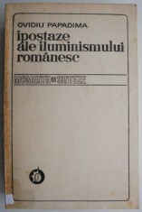 Ipostaze ale iluminismului romanesc &ndash; Ovidiu Papadima (cateva sublinieri)