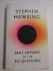 BRIEF ANSWERS TO THE BIG QUESTIONS - Stephen HAWKING