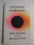 BRIEF ANSWERS TO THE BIG QUESTIONS - Stephen HAWKING