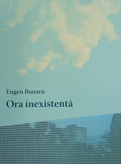 Ora inexistenta - Eugen Bunaru