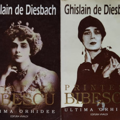 Printesa Bibescu. Ultima orhidee Vol. 1-2