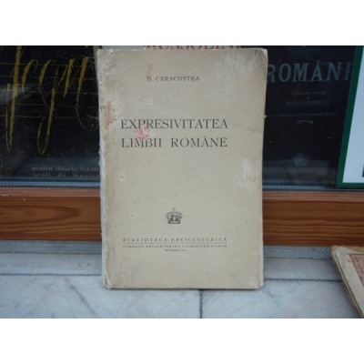 Expresivitatea limbii romane , D. Caracostea , 1942 foto