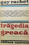 Cumpara ieftin Tragedia greaca - Guy Rachet ($U21)