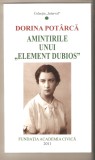 Dorina Potarca-Amintirile unui Element dubios