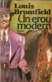 Un erou modern - Louis Bromfield