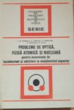 Probleme de optica Fizica atomica si Nucleara - I.M. Popescu/ G. Ionescu