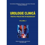 Urologie clinica pentru pregatire in rezidentiat, volumul 1 - Ionel Sinescu