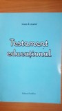 Testament educational- Ioan D. Matei
