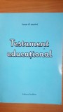 Testament educational- Ioan D. Matei