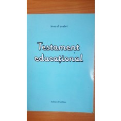 Testament educational- Ioan D. Matei
