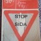 Stop SIDA, Colectia Stiinta pentru toti nr 317, Sergiu Manescu, 1990, 100 pag