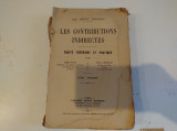 Les Contributions Indirectes. 1929. Traite Theorique Et Pratique