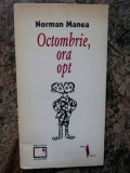 OCTOMBRIE, ORA OPT-NORMAN MANEA