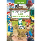 Mes&eacute;l az erdő - A kis dinoszauruszr&oacute;l - Tony Wolf