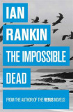 Ian Rankin - The Impossible Dead