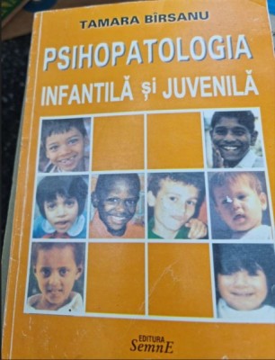 Tamara Birsanu - Psihopatologia Infantila si Juvenila foto