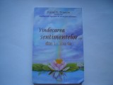 Vindecarea sentimentelor... din inima ta - Karol K. Truman, 2010, Adevar Divin
