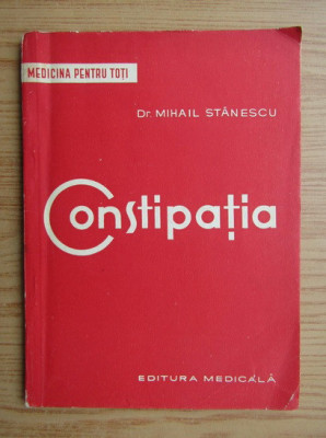 Mihai Stanescu - Constipatia foto