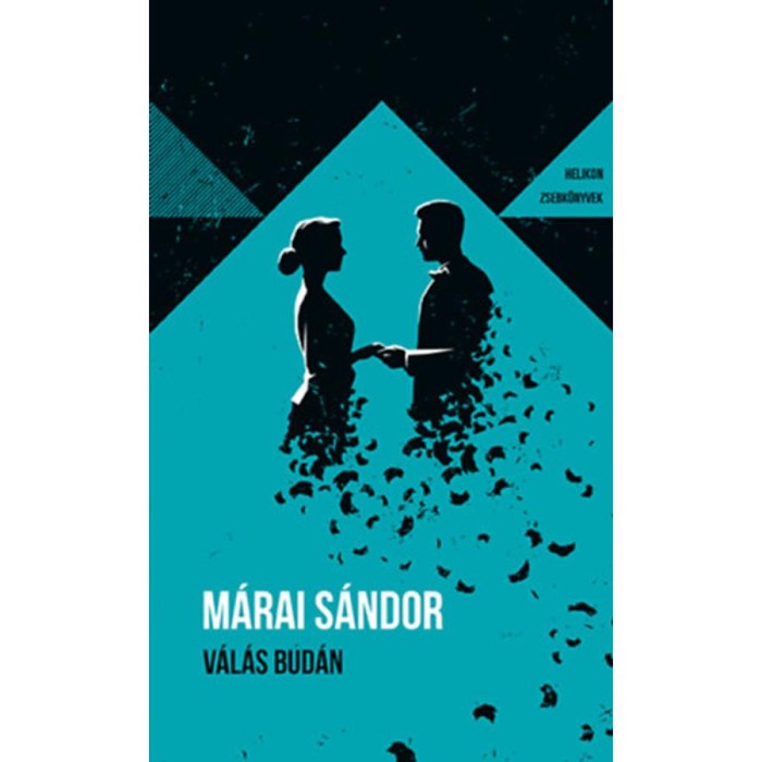 V&aacute;l&aacute;s Bud&aacute;n - Helikon Zsebk&ouml;nyvek 130. - M&aacute;rai S&aacute;ndor