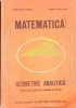 MATEMATICA GEOMETRIE ANALITICA, MANUAL PENTRU CLASA A XI-A-CONSTANTIN UDRISTE, VALERIA TOMULEANU-263380