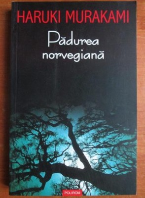 Haruki Murakami - Padurea norvegiana foto