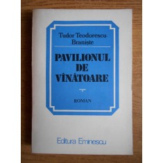 Tudor Teodorescu Braniste - Pavilionul de vanatoare