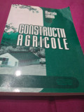 CONSTRUCTII AGRICOLE-MARCELA SARBU /FORMAT MARE CA DE MANUAL /354 PAG /2005