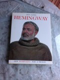 LES &Eacute;CRIVAINS PAR L&#039;IMAGE, HEMINGWAY - LEO LANIA (CARTE IN LIMBA FRANCEZA)