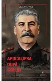 Apocalipsa dupa Stalin - Gica Manole