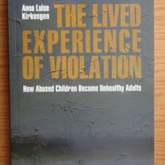 A. Luise - The lived experience of violation. How abused children become...