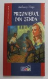 PRIZONIERUL DIN ZENDA de ANTHONY HOPE , 2004