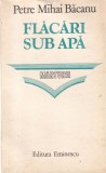 Petre Mihai Bacanu - Flacari sub apa