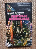 Joseph R. Garber - Verticale periculoase