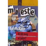 Ki &ouml;li meg a Ladyt? - Ed McBain
