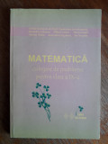 Matematica culegere pentru cl. a IX-a - Felicia Georgescu / R2F, Alta editura