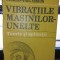 Vibratiile masinilor-unelte - Constantin Ispas , Florian-Paul Simion