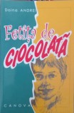 Fetița de Ciocolată - Doina Andrei, Editura Canova, 2001, Carte Povesti copii, 72 pagini