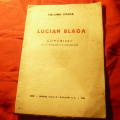 M.Livada - Lucian Blaga - Comentarii la o discutie filozofica -Ed.1944 ,16pag