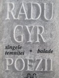 Sangele temnitei - Balade - poezii - Radu Gyr (membru de seama a Miscarii Legionare)
