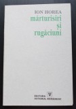 Ion Horea - Mărturisiri și rugăciuni