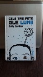 CELE TREI FETE ALE LUNII - SALLY GARDNER