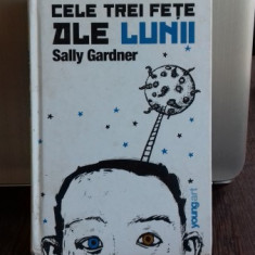 CELE TREI FETE ALE LUNII - SALLY GARDNER